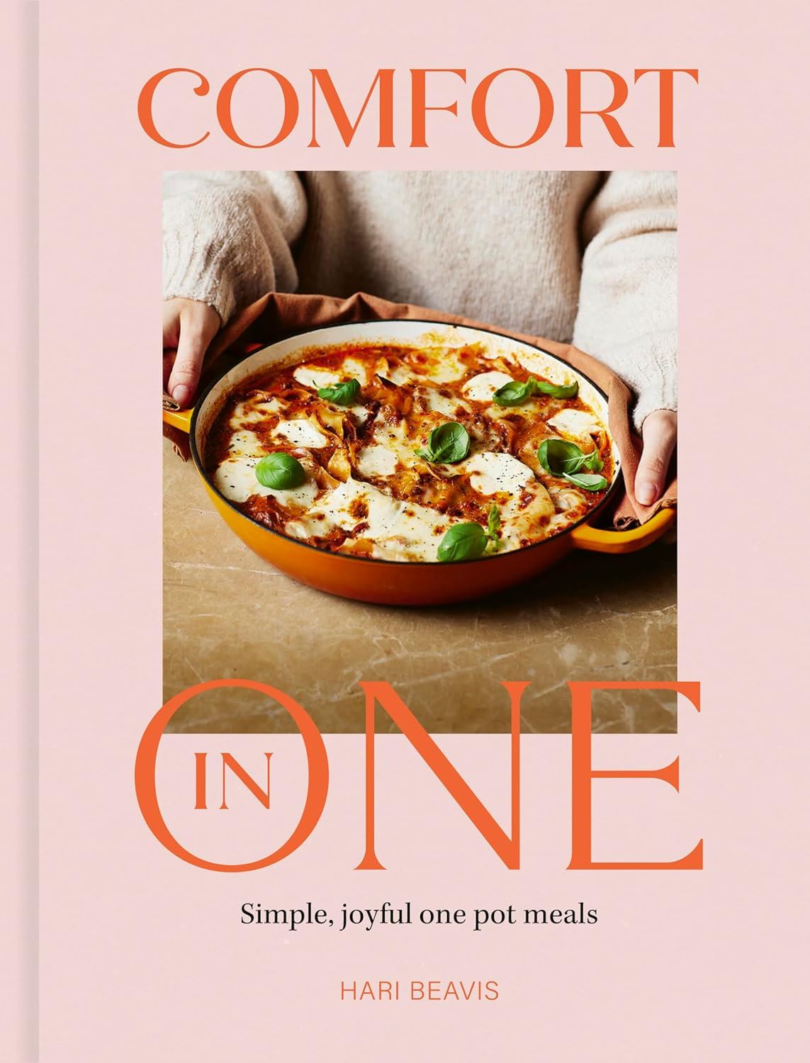 COMFORT IN ONE: SIMPLE JOYFUL ONE POT MEALS