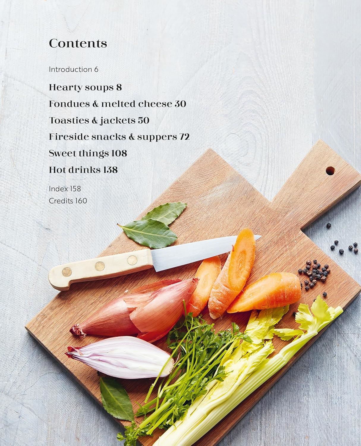 WINTER WARMERS: MORE THAN 65 COMFORTING RECIPES